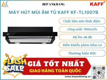 Máy hút mùi âm tủ Kaff KF-TL1007B - Thương hiệu Đức